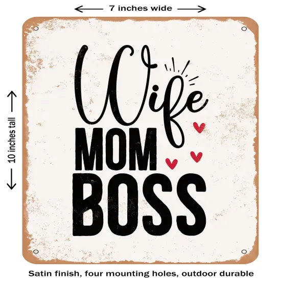 DECORATIVE METAL SIGN - Wife Mom Boss - 2- Vintage Rusty Look {1}