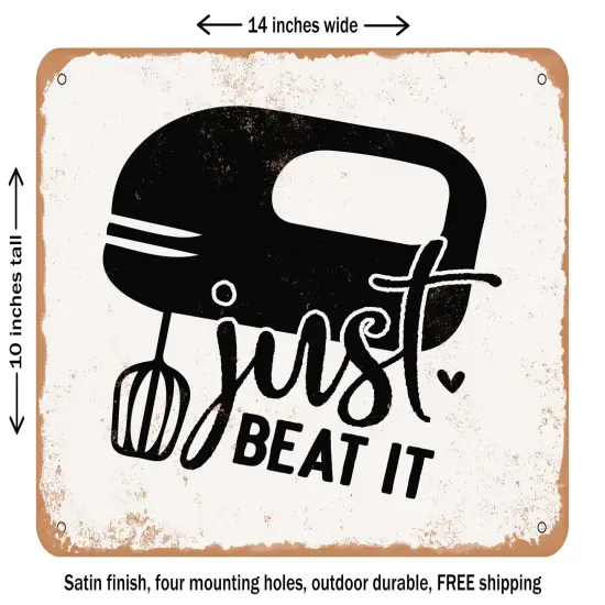 DECORATIVE METAL SIGN - Just Beat It - Vintage Rusty Look {1}
