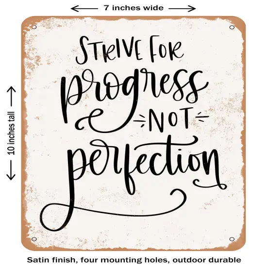 DECORATIVE METAL SIGN - Strive For Progress- Vintage Rusty Look {1}