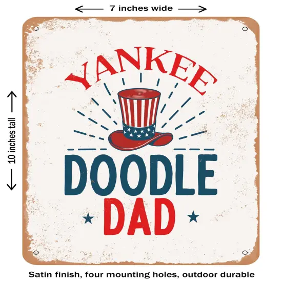 DECORATIVE METAL SIGN - Yankee Doodle Dad- Vintage Rusty Look {2}