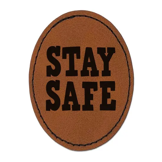 Stay Safe Fun Text Round Iron-On Engraved Faux Leather Patch Applique - 2.5" Brown {1}