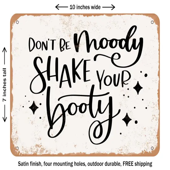 DECORATIVE METAL SIGN - Don't Be Moody - Vintage Rusty Look {2}