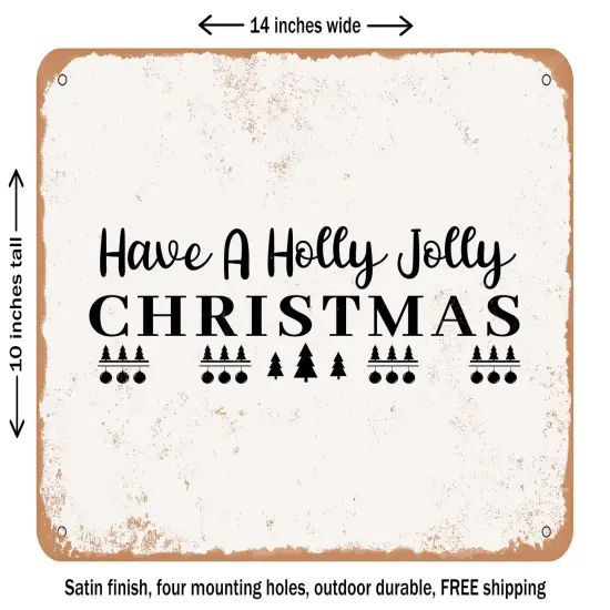 DECORATIVE METAL SIGN - Have a Holly Jolly Christmas - Vintage Rusty Look {1}