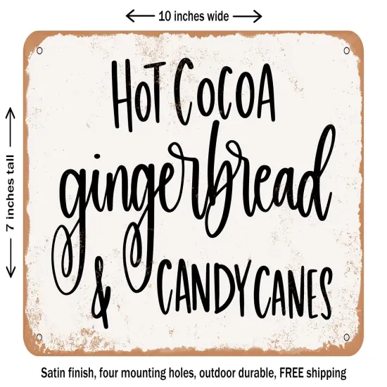 DECORATIVE METAL SIGN - Hot Cocoa Gingerbread and Candy Canes - Vintage Rusty Look {1}