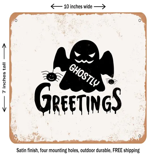 DECORATIVE METAL SIGN - Ghostly Greetings - Vintage Rusty Look {2}