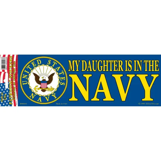 My Daughter Is In The U.S. Navy Bumper Sticker 3-1/4"X9" {1}