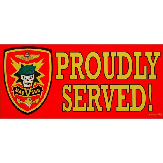 MAC SOG Proudly Served Bumper Sticker 3"X6-1/2" {1}
