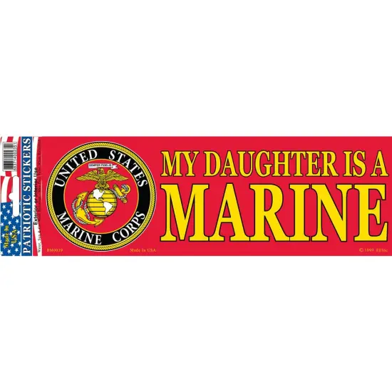 USMC My Daughter Is A U.S. Marine Bumper Sticker 3-1/4"X9" {1}