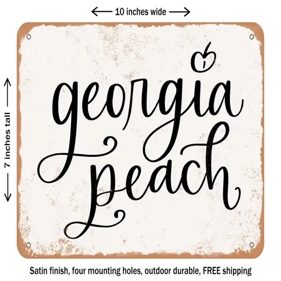 DECORATIVE METAL SIGN - Georgia Peach - Vintage Rusty Look {1}