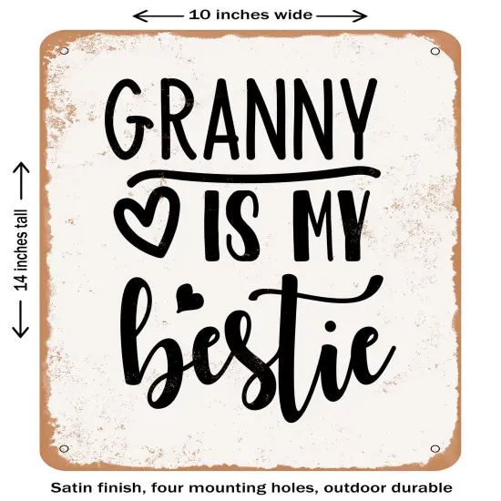 DECORATIVE METAL SIGN - Granny is My Bestie- Vintage Rusty Look {1}
