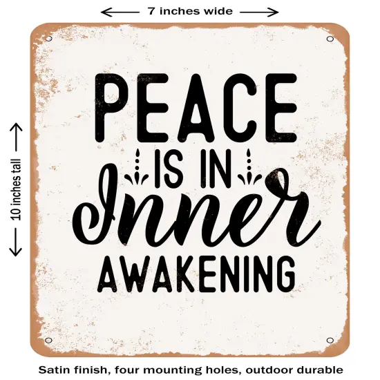 DECORATIVE METAL SIGN - Peace is In Inner Awakening- Vintage Rusty Look {1}