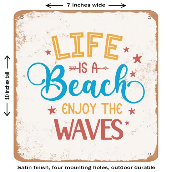 DECORATIVE METAL SIGN - Life is a Beach Enjoy the Waves - Vintage Rusty Look {1}