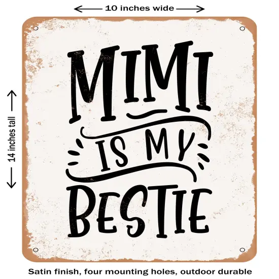 DECORATIVE METAL SIGN - Mimi is My Bestie - Vintage Rusty Look {1}