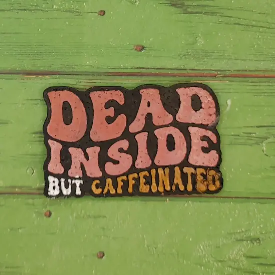 Dead Inside But Caffeinated Silicone Freshie Mold {2}