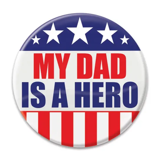 My Dad Is A Hero Button, (Pack of 6) {1}