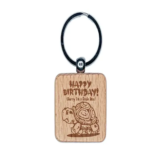 Happy Birthday Late Turtle Engraved Wood Square Keychain Tag Charm {1}