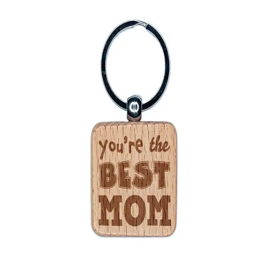 You're the Best Mom Mother's Day Engraved Wood Square Keychain Tag Charm {1}