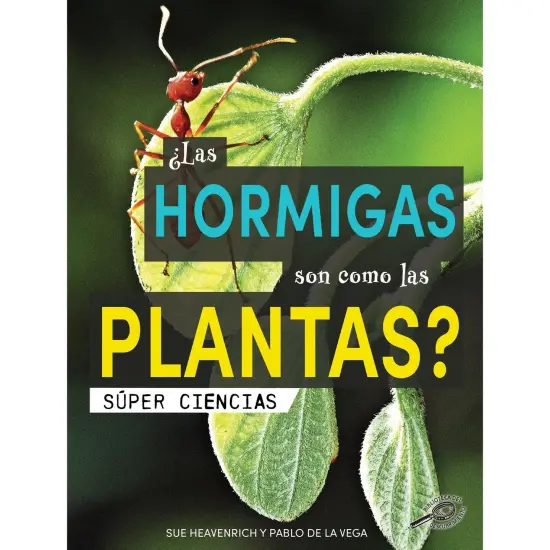 &iquest;Las hormigas son como las plantas? {1}