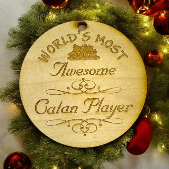 Worlds most Awesome Catan Player - Ornament - Raw Wood {4}
