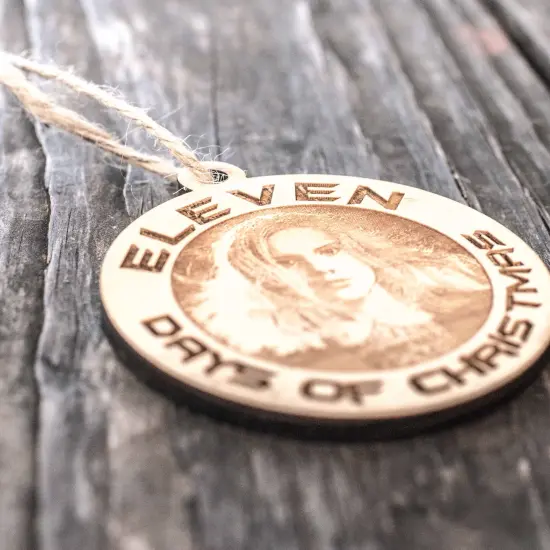 Ornament - Eleven Days of Christmas - Raw Wood 3x3in {2}