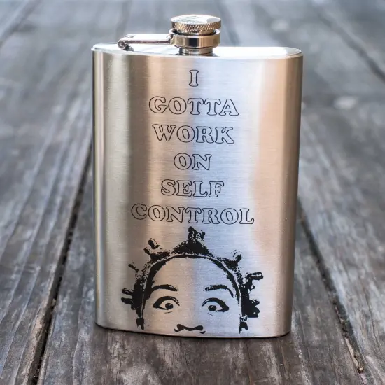 8oz I Gotta Work on Self Control Stainless Steel Flask {2}
