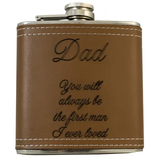 6oz Dad you will always be the first man i ever loved Flask {1}