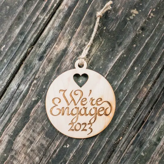 Ornament - We're Engaged 2023 - Raw Wood 3x3in {3}