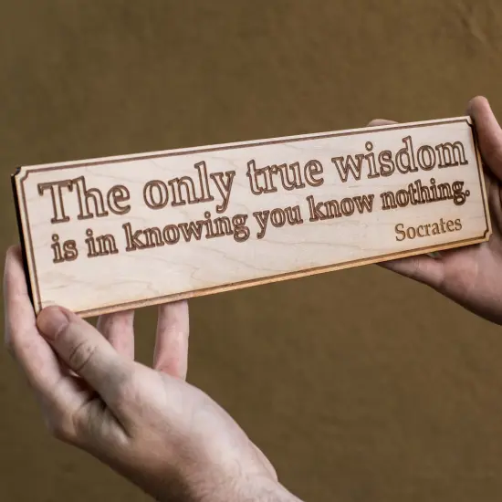 The Only True Wisdom Wall Plaque - Raw Wood 12x4in {2}