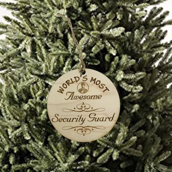 Worlds most Awesome Security Guard - Ornament - Raw Wood {2}