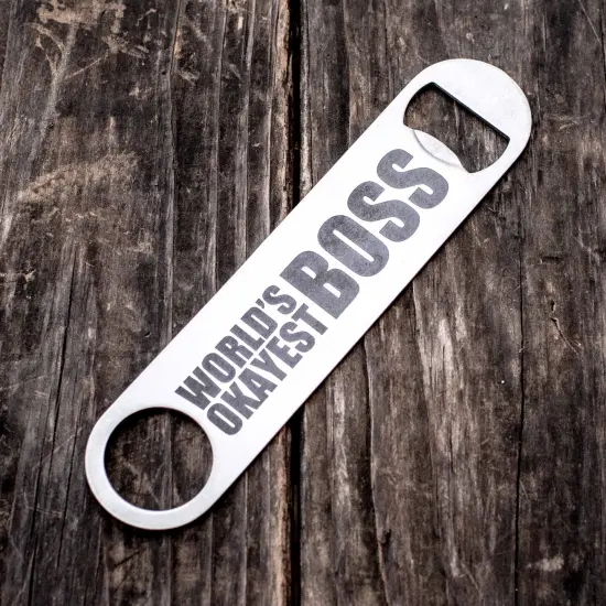 World's Okayest Boss- Bottle Opener {1}