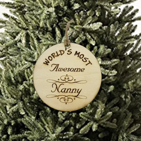 Worlds most Awesome Nanny - Ornament {2}