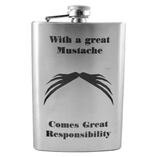 8oz With a Great Mustache Comes Great Responsibility v4 Stainless Steel Flask {1}