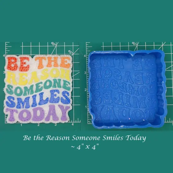 Be the Reason Someone Smiles Today Silicone Freshie Mold {1}