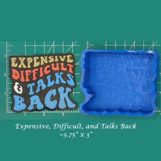 Expensive, Difficult, and Talks Back Silicone Freshie Mold {1}