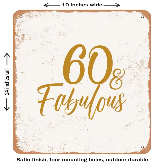 DECORATIVE METAL SIGN - 0 and Fabulous1- Vintage Rusty Look {1}