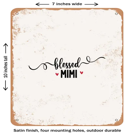 DECORATIVE METAL SIGN - Blessed Mimi - 3- Vintage Rusty Look {1}