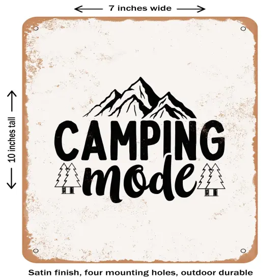 DECORATIVE METAL SIGN - Camping Mode- Vintage Rusty Look {1}