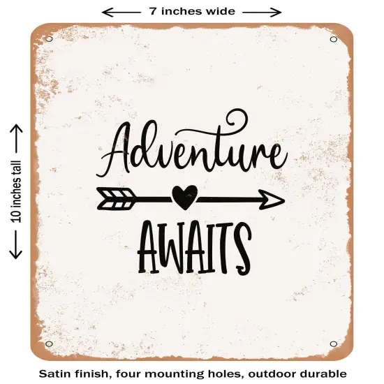 DECORATIVE METAL SIGN - Adventure Awaits - 6 - Vintage Rusty Look {1}
