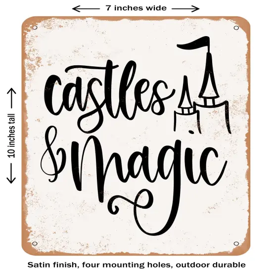 DECORATIVE METAL SIGN - Castles and Magic- Vintage Rusty Look {2}