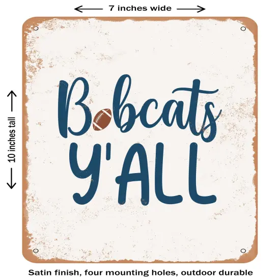 DECORATIVE METAL SIGN - Bobcats Y'all - 2 - Vintage Rusty Look {2}