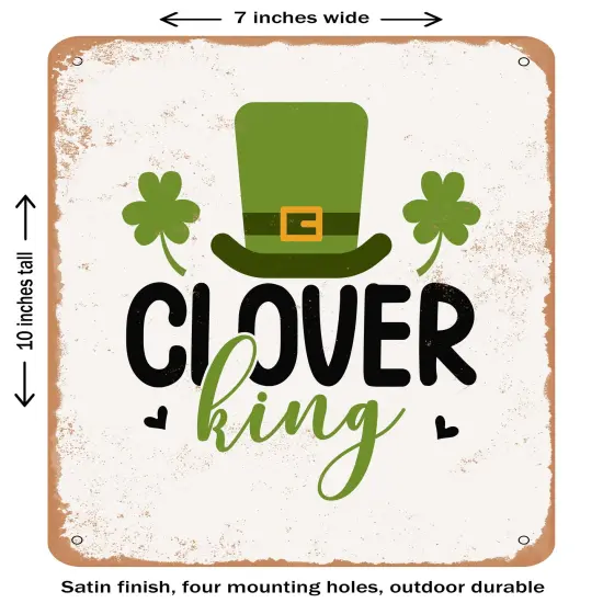 DECORATIVE METAL SIGN - Clover King - 2- Vintage Rusty Look {1}