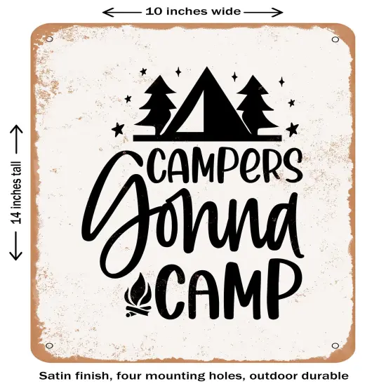 DECORATIVE METAL SIGN - Campers Gonna Camp - 4 - Vintage Rusty Look {1}