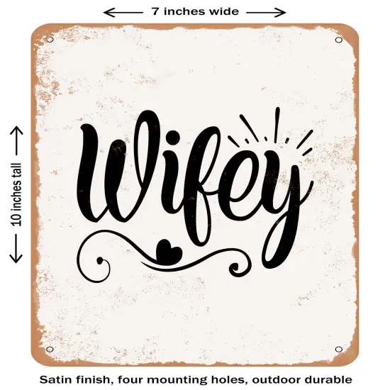 DECORATIVE METAL SIGN - Wifey - 3- Vintage Rusty Look {1}
