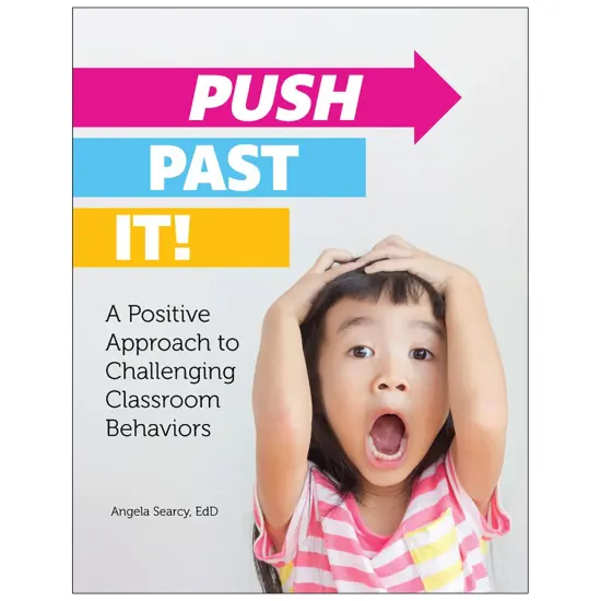 Push Past It! A Positive Approach to Challenging Classroom Behaviors {1}