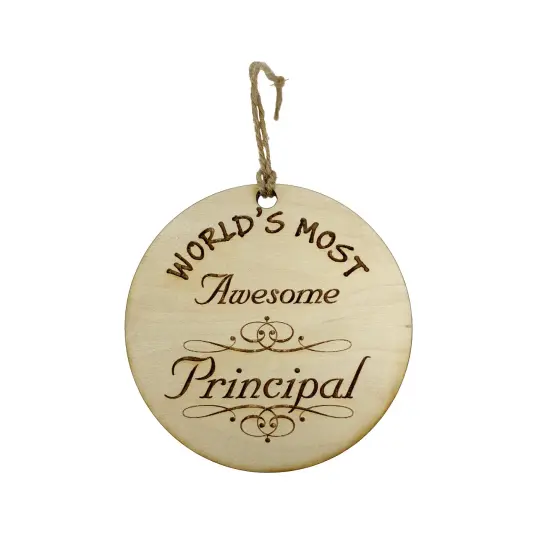 Worlds most Awesome Principal - Ornament - Raw Wood {1}