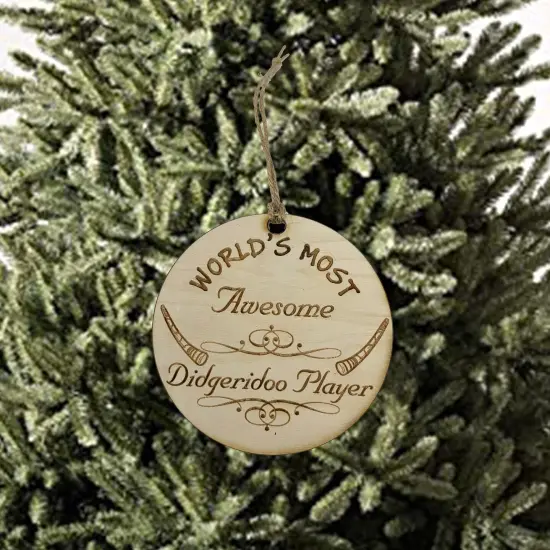 Worlds most Awesome Didgeridoo Player - Ornament - Raw Wood {2}