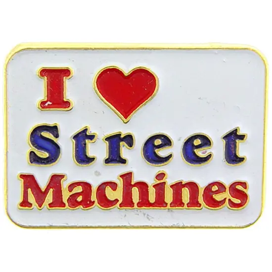 I Love Street Machines Pin 1" {1}