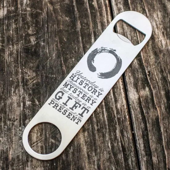 Zen - Today is a Gift - Bottle Opener {1}