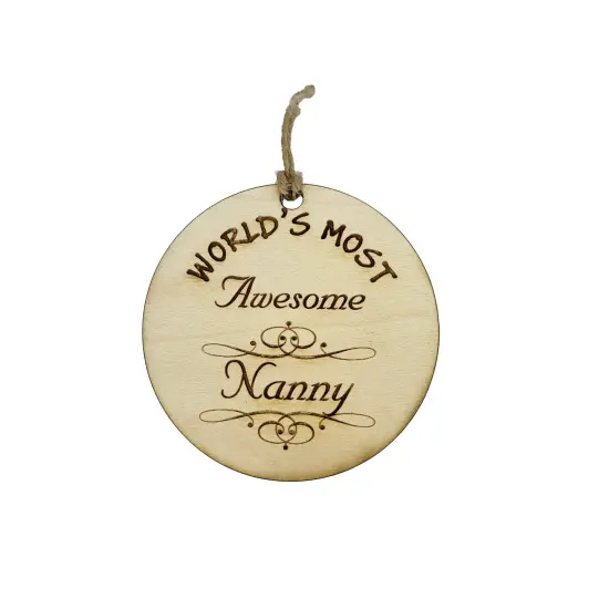 Worlds most Awesome Nanny - Ornament {1}