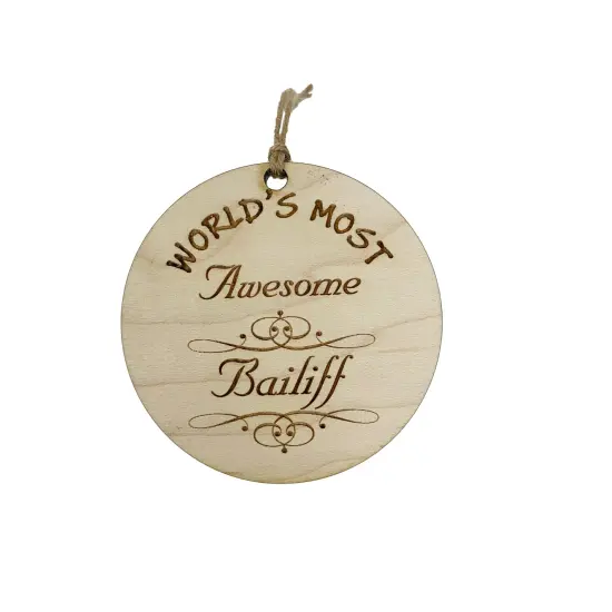 Worlds most Awesome Bailiff - Ornament {1}